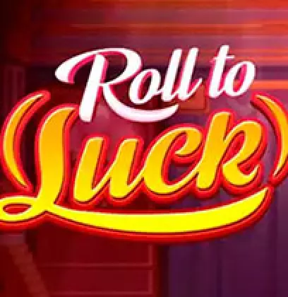 Roll To Luck
